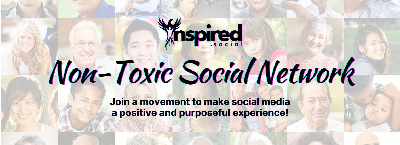 Inspired Social: Non-Toxic Social Network