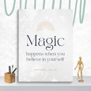 Magic Happens When You Believe In Yourself - Canvas Print Wall Art